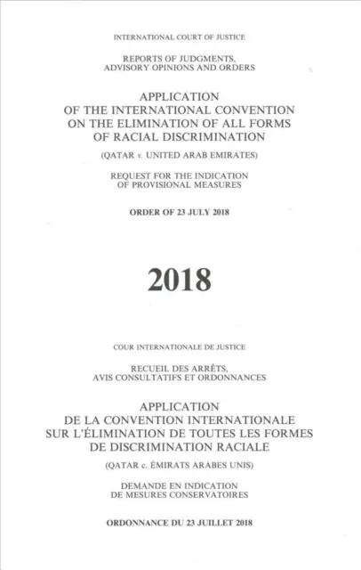 Reports of Judgments, Advisory Opinions and Orders: Anwendung des Internationalen Übereinkommens zur Beseitigung jeder Form von Rassendiskriminierung - Reports of Judgments, Advisory Opinions and Orders: Application of the International Convention on the Elimination of All Forms of Racial Discriminati