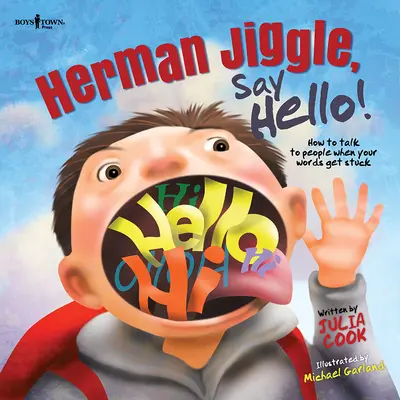 Herman Jiggle, Say Hello!: Wie man mit Menschen spricht, wenn einem die Worte im Halse stecken bleiben - Herman Jiggle, Say Hello!: How to Talk to People When Your Words Get Stuck