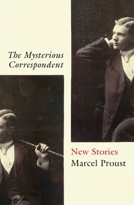 Der geheimnisvolle Korrespondent: Neue Geschichten - The Mysterious Correspondent: New Stories