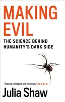 Die Entstehung des Bösen - Die Wissenschaft hinter der dunklen Seite der Menschheit - Making Evil - The Science Behind Humanity's Dark Side