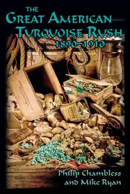 Der große amerikanische Türkisrausch, 1890-1910, Softcover - The Great American Turquoise Rush, 1890-1910, Softcover