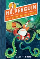 Herr Pinguin und die verhängnisvolle Kreuzfahrt - Buch 3 - Mr Penguin and the Catastrophic Cruise - Book 3