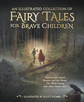 Eine illustrierte Sammlung von Märchen für tapfere Kinder - An Illustrated Collection of Fairy Tales for Brave Children