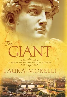 Der Riese: Ein Roman über Michelangelos David - The Giant: A Novel of Michelangelo's David