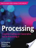 Verarbeitung: Kreative Kodierung und generative Kunst in Processing 2 - Processing: Creative Coding and Generative Art in Processing 2