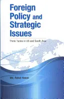 Außenpolitik und strategische Fragen: Think Tanks in den USA und Südasien - Foreign Policy and Strategic Issues: Think Tanks in Us and South Asia