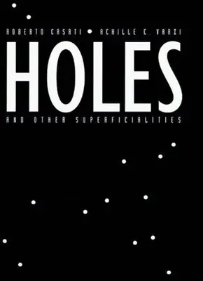 Löcher und andere Oberflächlichkeiten - Holes and Other Superficialities