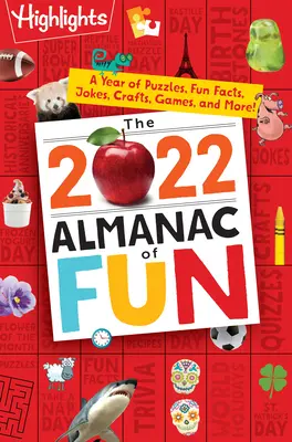 Der Almanach 2022 voller Spaß: Ein Jahr voller Rätsel, lustiger Fakten, Witze, Basteleien, Spiele und mehr! - The 2022 Almanac of Fun: A Year of Puzzles, Fun Facts, Jokes, Crafts, Games, and More!