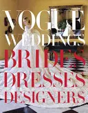 Vogue Hochzeiten: Bräute, Kleider, Designer - Vogue Weddings: Brides, Dresses, Designers