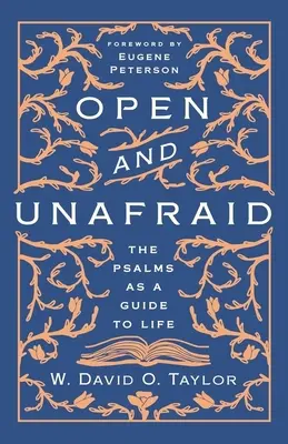 Offen und unerschrocken: Die Psalmen als Leitfaden für das Leben - Open and Unafraid: The Psalms as a Guide to Life