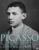 Das Leben Picassos Band I - 1881-1906 - Life Of Picasso Volume I - 1881-1906