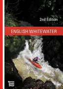 Englisches Wildwasser - Britischer Kanuverband - English Whitewater - British Canoe Union