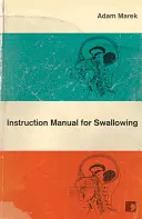 Gebrauchsanweisung zum Schlucken - Instruction Manual for Swallowing