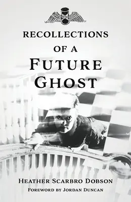 Erinnerungen eines zukünftigen Geistes - Recollections of a Future Ghost