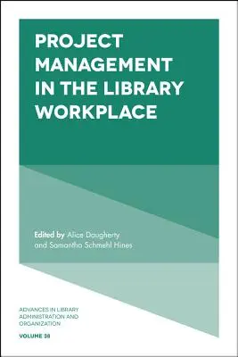 Projektmanagement am Arbeitsplatz Bibliothek - Project Management in the Library Workplace