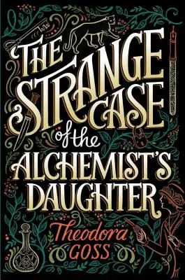 Der seltsame Fall der Tochter des Alchemisten, 1 - The Strange Case of the Alchemist's Daughter, 1