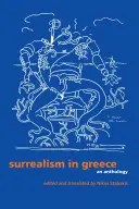 Surrealismus in Griechenland: Eine Anthologie - Surrealism in Greece: An Anthology