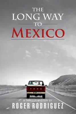 Der lange Weg nach Mexiko - The Long Way to Mexico