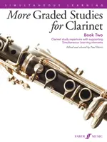 More Graded Studies for Clarinet, Bk 2: Studienrepertoire für Klarinette mit unterstützenden simultanen Lernelementen - More Graded Studies for Clarinet, Bk 2: Clarinet Study Repertoire with Supporting Simultaneous Learning Elements