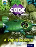 Projekt X CODE Extra: Orangefarbener Buchband, Oxford Stufe 6: Teuflische Fälle: Eine schnelle Rettung - Project X CODE Extra: Orange Book Band, Oxford Level 6: Fiendish Falls: A Rapid Rescue