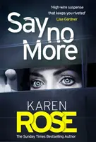 Say No More (Die Sacramento-Reihe, Buch 2) - der herzzerreißende Thriller des Sunday Times-Bestsellerautors - Say No More (The Sacramento Series Book 2) - the heart-stopping thriller from the Sunday Times bestselling author