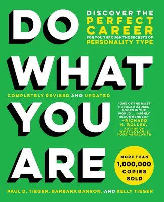 Tun Sie, was Sie sind: Entdecken Sie die perfekte Karriere für sich durch die Geheimnisse des Persönlichkeitstyps - Do What You Are: Discover the Perfect Career for You Through the Secrets of Personality Type