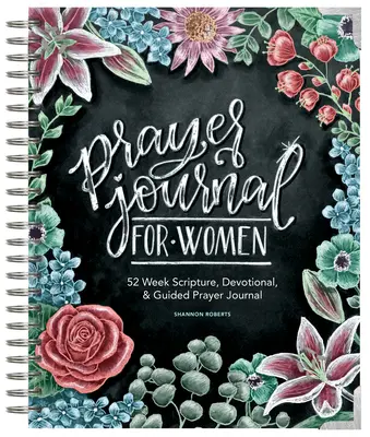 Gebetsjournal für Frauen: 52 Wochen Bibel, Andacht & geführtes Gebetsjournal - Prayer Journal for Women: 52 Week Scripture, Devotional, & Guided Prayer Journal