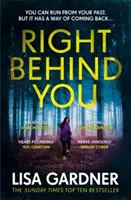 Direkt hinter dir - Ein fesselnder Thriller von der Sunday Times-Bestsellerautorin von BEFORE SHE DISAPPEARED - Right Behind You - A gripping thriller from the Sunday Times bestselling author of BEFORE SHE DISAPPEARED