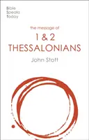 Botschaft des 1. und 2. Thessalonicherbriefes - Vorbereitung auf den kommenden König (Stott John (Autor)) - Message of 1 and 2 Thessalonians - Preparing For The Coming King (Stott John (Author))