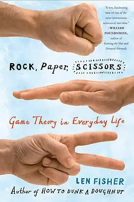 Stein, Papier, Schere: Spieltheorie im alltäglichen Leben - Rock, Paper, Scissors: Game Theory in Everyday Life