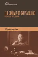 Das Kino von Ozu Yasujiro: Geschichten des Alltäglichen - The Cinema of Ozu Yasujiro: Histories of the Everyday