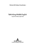 Mittelenglisch neu denken: Linguistische und literarische Annäherungen - Rethinking Middle English: Linguistic and Literary Approaches