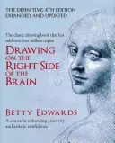 Zeichnen mit der rechten Gehirnhälfte - Ein Kurs zur Förderung von Kreativität und künstlerischem Selbstvertrauen: endgültige 4. - Drawing on the Right Side of the Brain - A Course in Enhancing Creativity and Artistic Confidence: definitive 4th edition