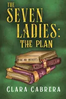 Die sieben Damen: Der Plan - The Seven Ladies: The Plan