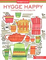 Hygge Happy Ausmalbuch: Ausmalbilder für ein gemütliches Leben - Hygge Happy Coloring Book: Coloring Pages for a Cozy Life