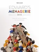 Edwards Menagerie: Vögel: Über 40 kuschelige Muster für Häkelvögel - Edward's Menagerie: Birds: Over 40 Soft Toy Patterns for Crochet Birds