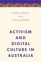 Aktivismus und digitale Kultur in Australien - Activism and Digital Culture in Australia