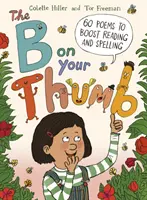 B auf dem Daumen - 60 Gedichte zur Förderung von Lesen und Rechtschreibung - B on Your Thumb - 60 Poems to Boost Reading and Spelling