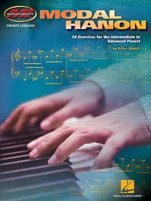 Modal Hanon: 50 Übungen für den mittleren bis fortgeschrittenen Pianisten - Modal Hanon: 50 Exercises for the Intermediate to Advanced Pianist