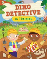 Dino-Detektiv in Ausbildung - Werde ein Top-Paläontologe - Dino Detective In Training - Become a top palaeontologist