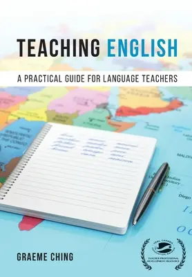 Englisch unterrichten - Ein praktischer Leitfaden für Sprachlehrer - Teaching English - A Practical Guide for Language Teachers