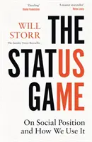 Status Game - Über die soziale Stellung und wie wir sie nutzen - Status Game - On Social Position and How We Use it