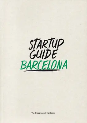 Startup-Führer Barcelona - Startup Guide Barcelona