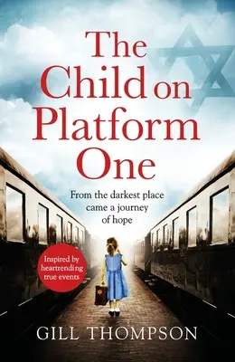 Das Kind auf Bahnsteig Eins - The Child on Platform One