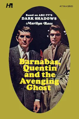 Dark Shadows - Die komplette Taschenbuch-Bibliothek Reprint Buch 17: Barnabas, Quentin und der rächende Geist - Dark Shadows the Complete Paperback Library Reprint Book 17: Barnabas, Quentin and the Avenging Ghost