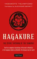 Hagakure: Die geheime Weisheit der Samurai - Hagakure: The Secret Wisdom of the Samurai