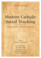 Moderne katholische Soziallehre: Kommentare und Interpretationen, Zweite Ausgabe - Modern Catholic Social Teaching: Commentaries and Interpretations, Second Edition
