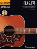 Hal Leonard Folk Guitar Method: Lernen Sie Rhythmus- und Lead-Folkgitarre zu spielen, mit Schritt-für-Schritt-Lektionen und 20 tollen Songs - Hal Leonard Folk Guitar Method: Learn to Play Rhythm and Lead Folk Guitar with Step-By-Step Lessons and 20 Great Songs