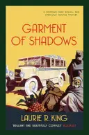 Gewand der Schatten - Ein fesselnder Krimi für Mary Russell und Sherlock Holmes (King Laurie R. (Autor)) - Garment of Shadows - A captivating mystery for Mary Russell and Sherlock Holmes (King Laurie R. (Author))