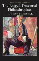 Die zerlumpten Stubenhocker-Philanthropen - The Ragged Trousered Philanthropists